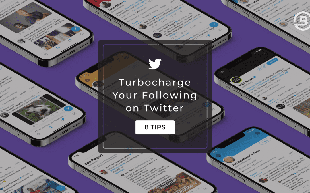 8 Tips to Turbocharge your Twitter Following