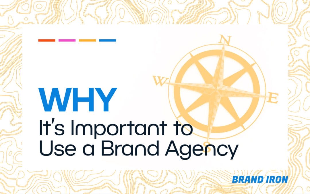Why It’s Important To Use A Brand Agency