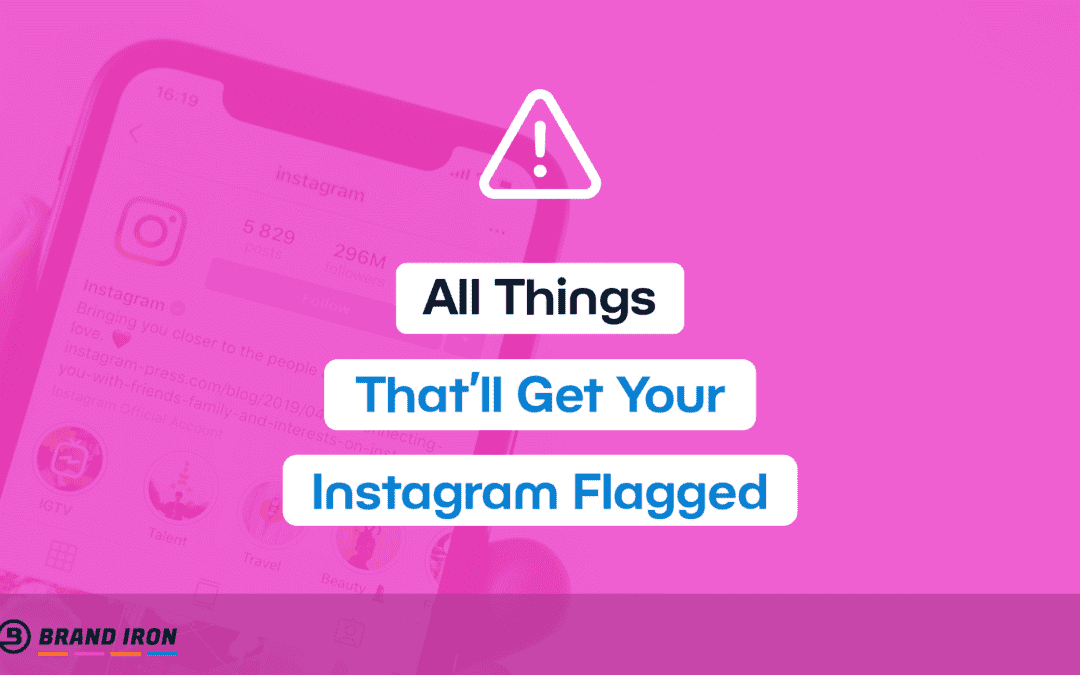 All Things That’ll Get Your Instagram Flagged